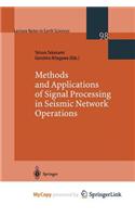 Methods and Applications of Signal Processing in Seismic Network Operations