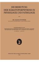 Bedeutung Der Hämatoporphyrine in Physiologie Und Pathologie