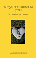 Die Zwillingsbrüder im Stein: Die Chroniken von Corridan I
