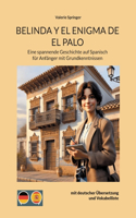 Belinda Y El Enigma de El Palo