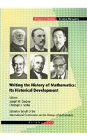 Writing the History of Mathematics: Its Historical Development