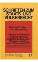 Die Neue Rohrwaffen-Artillerie-Munition Im Lichte Des I. Genfer Zusatzprotokolles Vom 12. Dezember 1977
