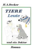 Tiere, Leute und ein Doktor