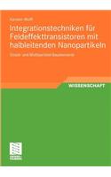 Integrationstechniken Für Feldeffekttransistoren Mit Halbleitenden Nanopartikeln