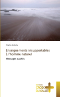 Enseignements insupportables à l'homme naturel