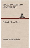Fraulein Rosa Herz