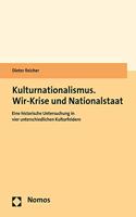 Kulturnationalismus. Wir-Krise Und Nationalstaat