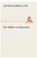 Mühle zu Husterloh