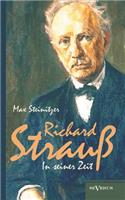 Richard Strauss in seiner Zeit