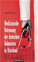 Medizinische Betreuung der deutschen Kolonisten in Russland