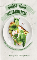 Boost Your Metabolism Diet & Cookbook