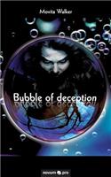 Bubble of deception