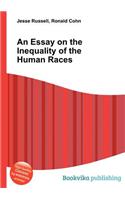 An Essay on the Inequality of the Human Races