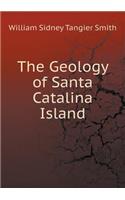 The Geology of Santa Catalina Island