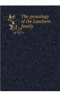 The genealogy of the Lamborn family