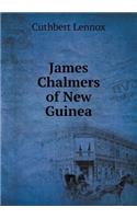 James Chalmers of New Guinea