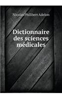 Dictionnaire Des Sciences Médicales