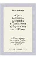 Address calendar servants in Tambov province officials for 1888: (Russian)