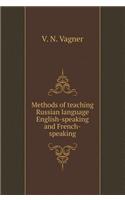 Methods of teaching Russian language English-speaking and French-speaking