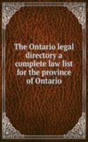 Ontario legal directory a complete law list for the province of Ontario