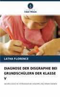 Diagnose Der Disgraphie Bei Grundschülern Der Klasse V