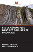 Étude Géologique Dans Les Collines de Pranmalai