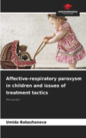 Affective-respiratory paroxysm in children and issues of treatment tactics