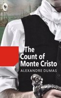 Count of Monte Cristo: A Timeless Tale of Betrayal and Redemption Classic Literature Revenge Thriller a Masterpiece of Historical Fiction Adventure Intrigue and Suspense F