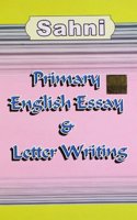 Sahni Primary English Essays & Letter Writing