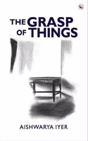 The Grasp of Things
