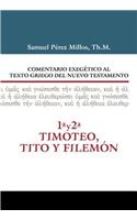 Comentario Exegetico al texto griego del N.T. - 1 y 2 Timoteo, Tito y Filemon