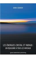 Les Énergies Cristal et Indigo