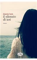 Il Silenzio Di Ieri