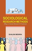 Sociological Research Methods (Way To Social Research Practices)