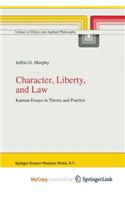 Character, Liberty and Law