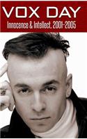 Innocence & Intellect, 2001-2005: (1 Collected Columns)
