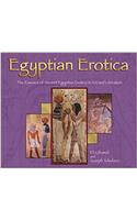 Egyptian Erotica: The Essence of Ancient Egyptian Erotica in Art and Literature (Essence of Etotica)