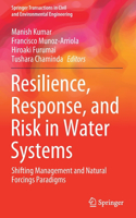 Resilience, Response, and Risk in Water Systems