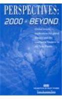 Perspectives 2000 and Beyond