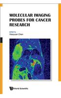 Molecular Imaging Probes for Cancer Research