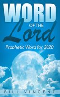 Word of the Lord: Prophetic Word for 2020