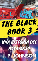 The Black Book 3. Una Historia del Metaverso