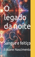O legado da noite