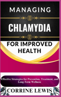Managing Chlamydia for Improved Health