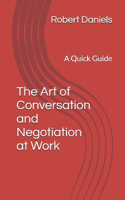 Art of Conversation and Negotiation at Work