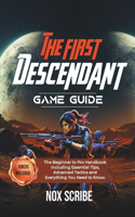 First Descendant Game Guide