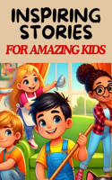 Inspiring Stories For Amazing Kids