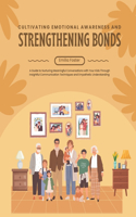 Cultivating Emotional Awareness and Strengthening Bonds