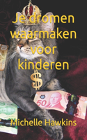 Je dromen waarmaken voor kinderen