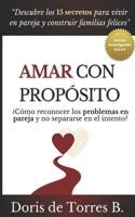 Amar con propósito